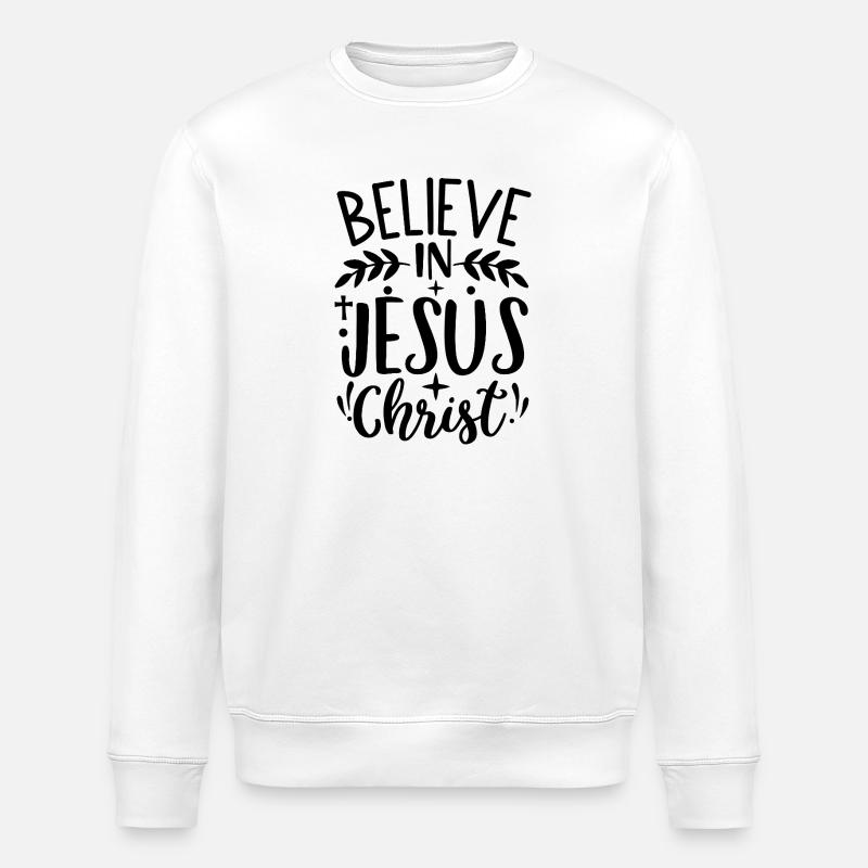 Croyez en Jésus-Christ - Sweat bio ROLLER Stanley/Stella Unisexe - blanc