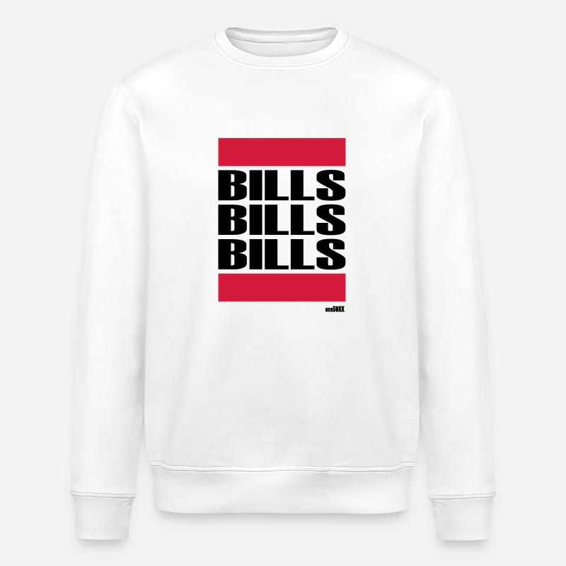BILLS BILLS BILLS - Stanley/Stella ROLLER Unisex Organic Sweatshirt - white