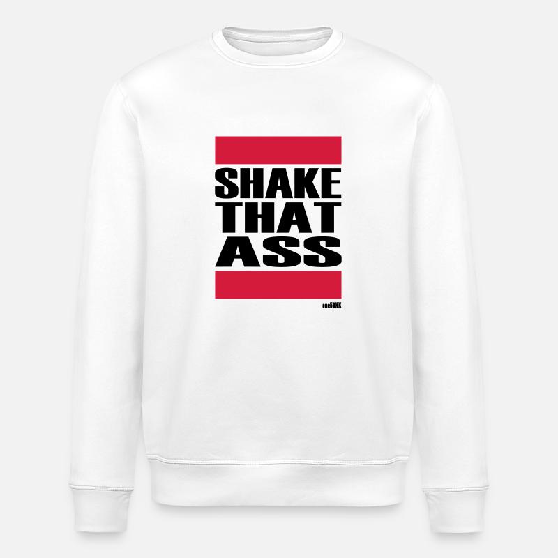 SHAKE THAT ASS - Stanley/Stella ROLLER Unisex Organic Sweatshirt - white