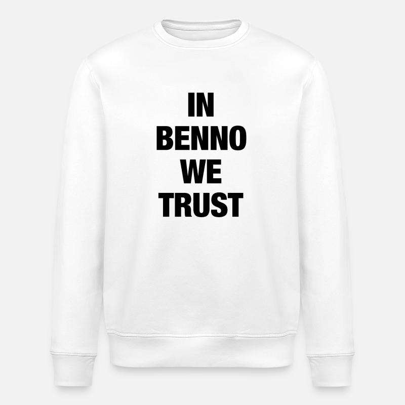 In Benno we trust - Stanley/Stella Unisex Bio-Sweatshirt ROLLER - Weiß