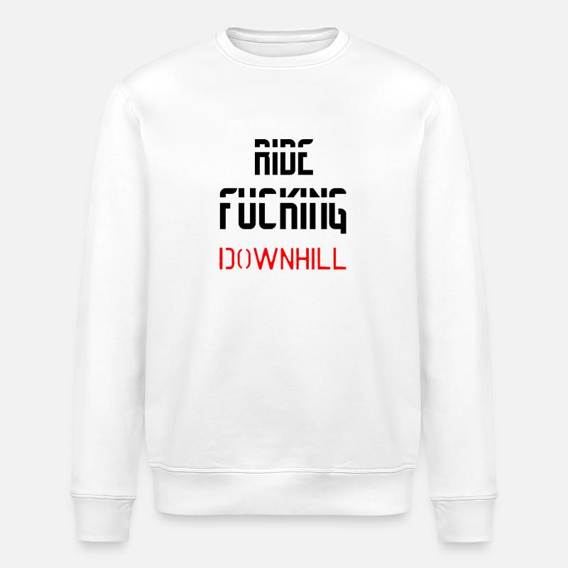 RIDE FUCKING DOWNHILL BLACK - Stanley/Stella Unisex Bio-Sweatshirt ROLLER - Weiß