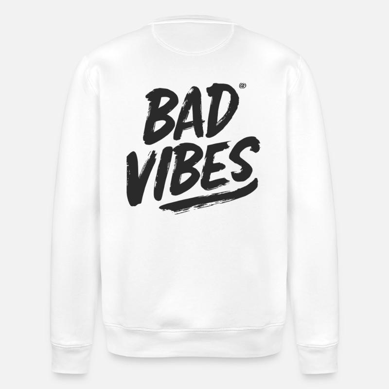 Bad Vibes Black - Stanley/Stella Unisex Bio-Sweatshirt ROLLER - Weiß