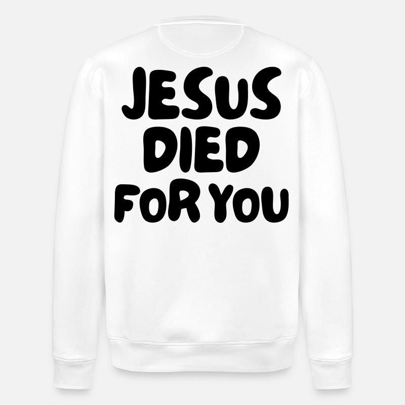 Jésus est mort pour vous - Sweat bio ROLLER Stanley/Stella Unisexe - blanc