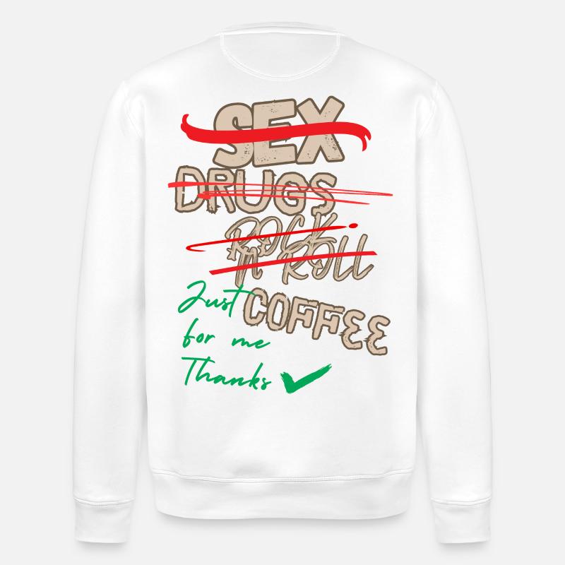 Juste du café pour moi - Sweat bio ROLLER Stanley/Stella Unisexe - blanc