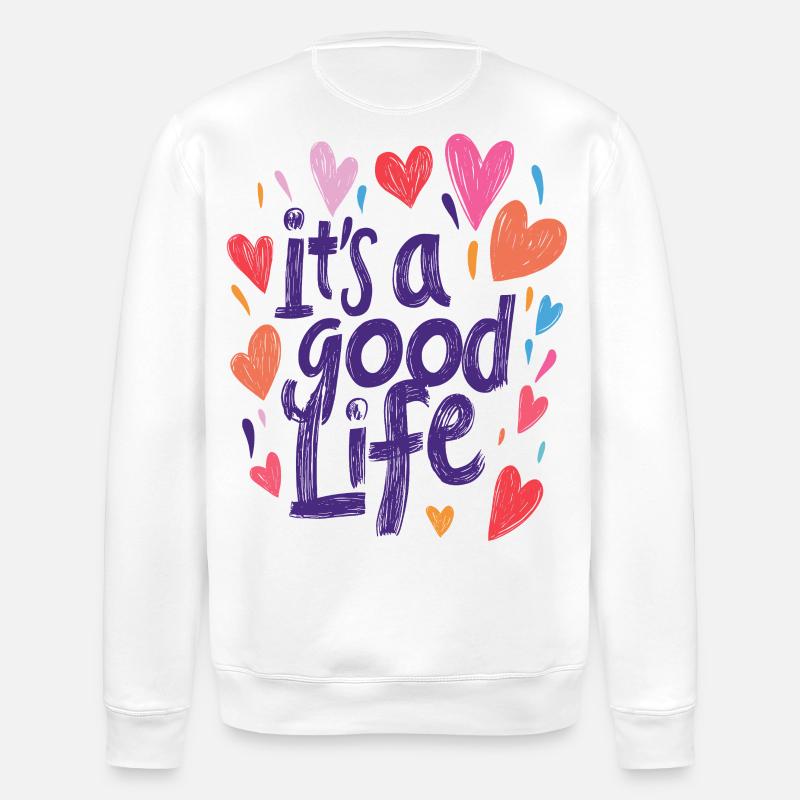 its a good life - Stanley/Stella Unisex Bio-Sweatshirt ROLLER - Weiß