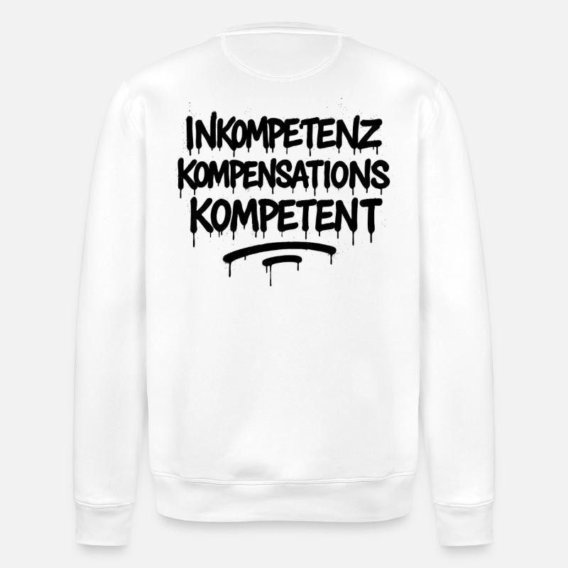Indemnisation de l’incompétence Compétence – Büro Spruch - Sweat bio ROLLER Stanley/Stella Unisexe - blanc