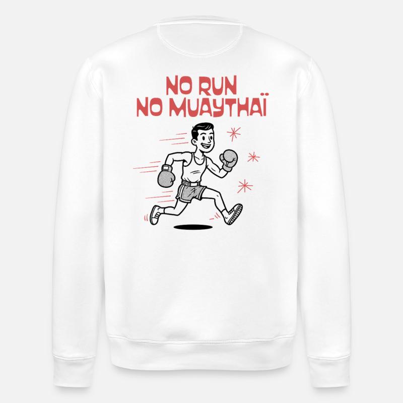 NO RUN NO MUAYTHAI - Sweat bio ROLLER Stanley/Stella Unisexe - blanc