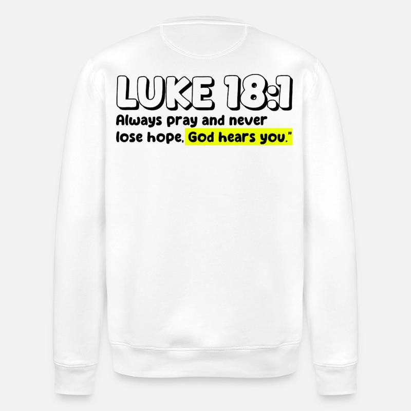 Lukas 18:1 | Bibelzitat - Stanley/Stella Unisex Bio-Sweatshirt ROLLER - Weiß