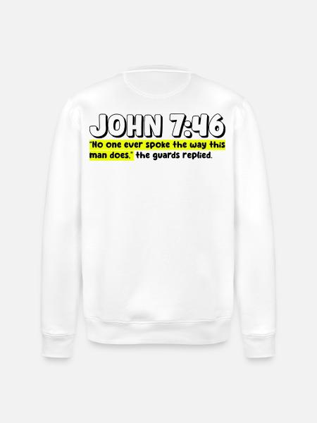 John 7:46 | Bible Quote - Stanley/Stella ROLLER Unisex Organic Sweatshirt - white