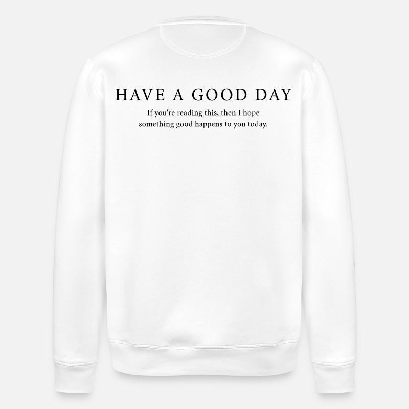 Good Day - Stanley/Stella Unisex Bio-Sweatshirt ROLLER - Weiß