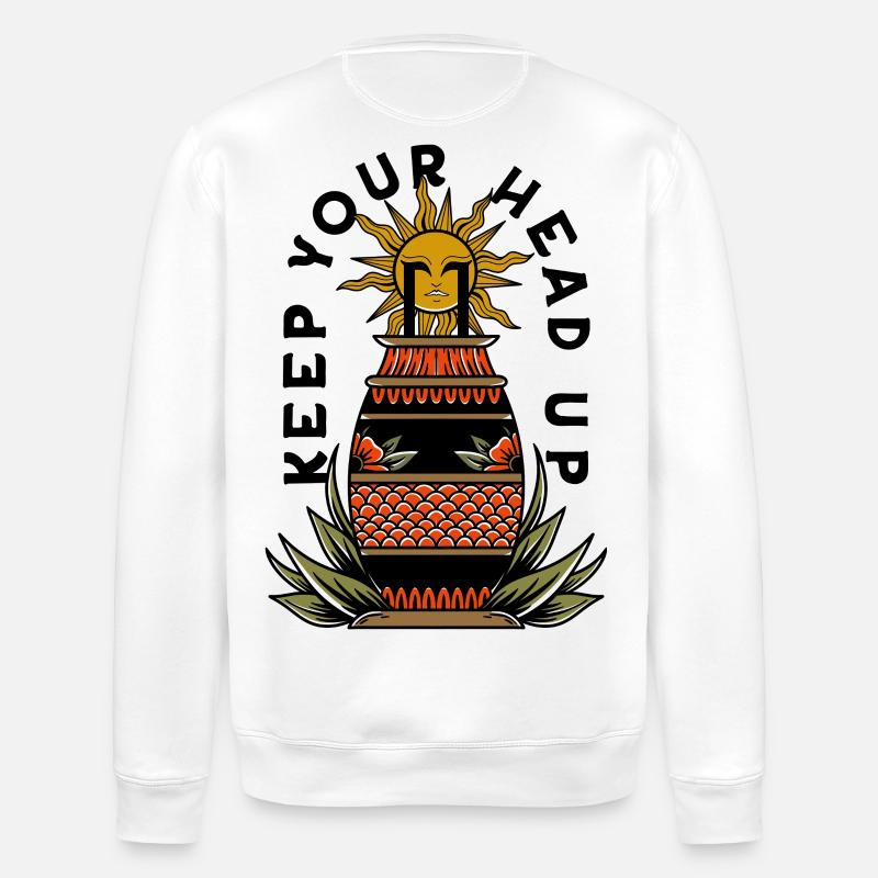 Keep Your Head Up - Stanley/Stella ROLLER Unisex Organic Sweatshirt - white