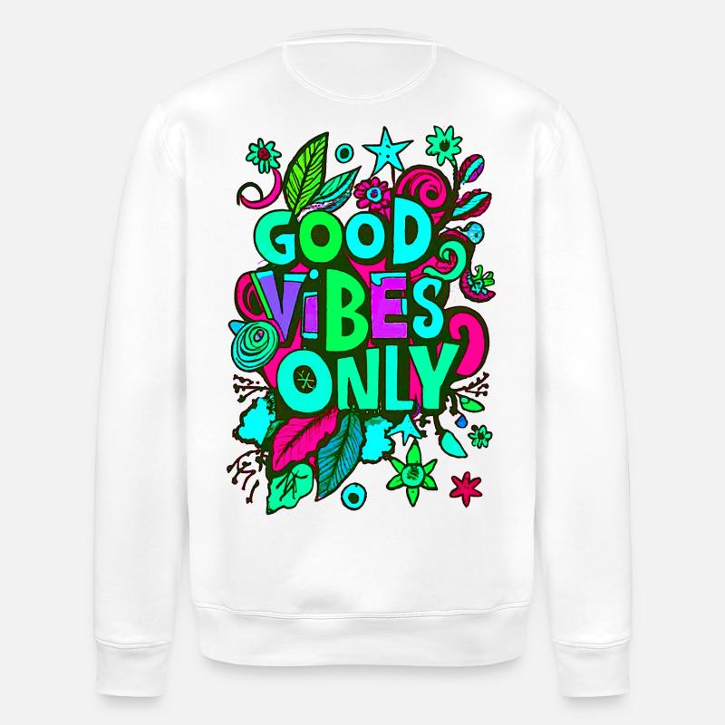 bonnes vibrations seulement - Sweat bio ROLLER Stanley/Stella Unisexe - blanc