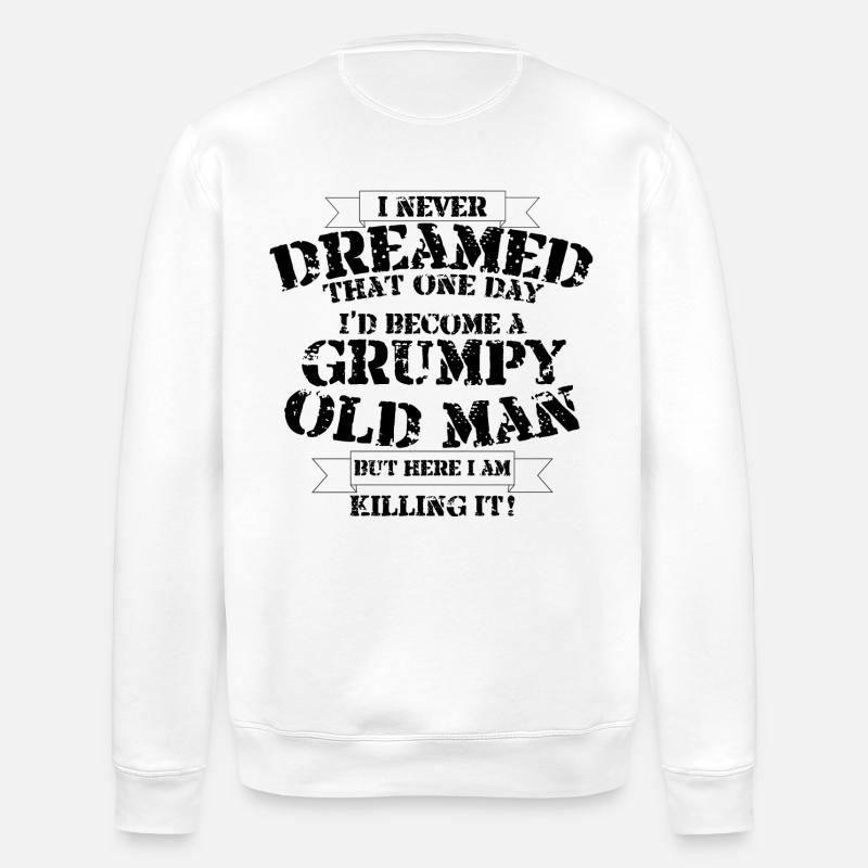 Grumpy Old Man - Stanley/Stella ROLLER Unisex Organic Sweatshirt - white
