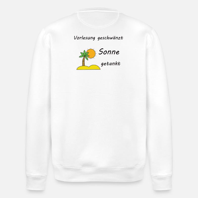 Unispruch "Sonne getankt" Geschenk, Studenten - Stanley/Stella Unisex Bio-Sweatshirt ROLLER - Weiß