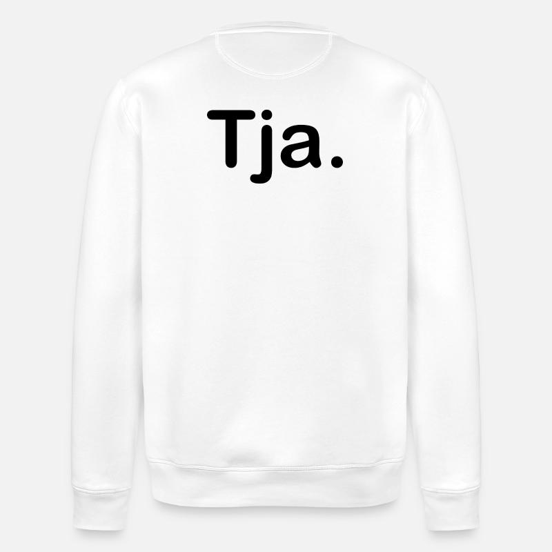 Tja. - Stanley/Stella Unisex Bio-Sweatshirt ROLLER - Weiß