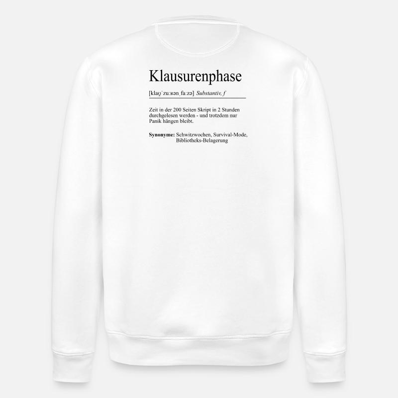 Unispruch "Exam Phase" Gift, Students - Stanley/Stella ROLLER Unisex Organic Sweatshirt - white