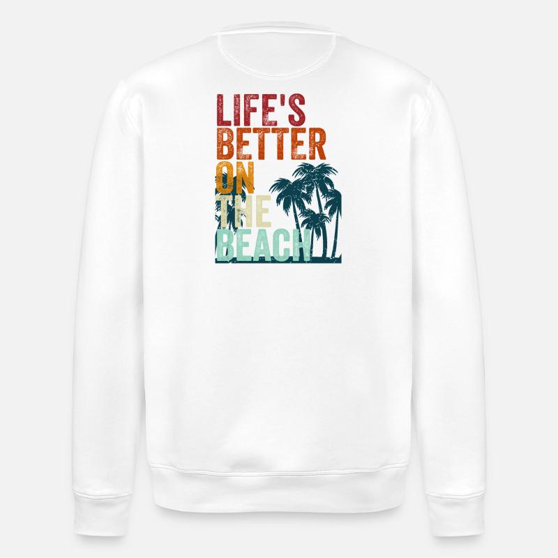 Life's better on the beach - Stanley/Stella Unisex Bio-Sweatshirt ROLLER - Weiß