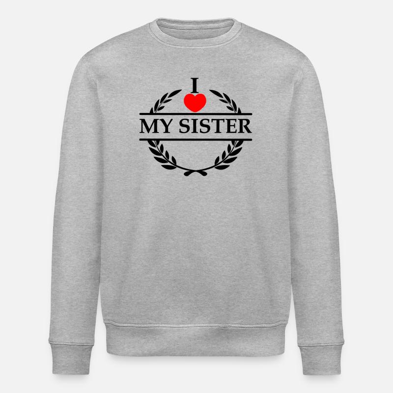 J’aime ma sœur - Sweat bio ROLLER Stanley/Stella Unisexe - gris chiné