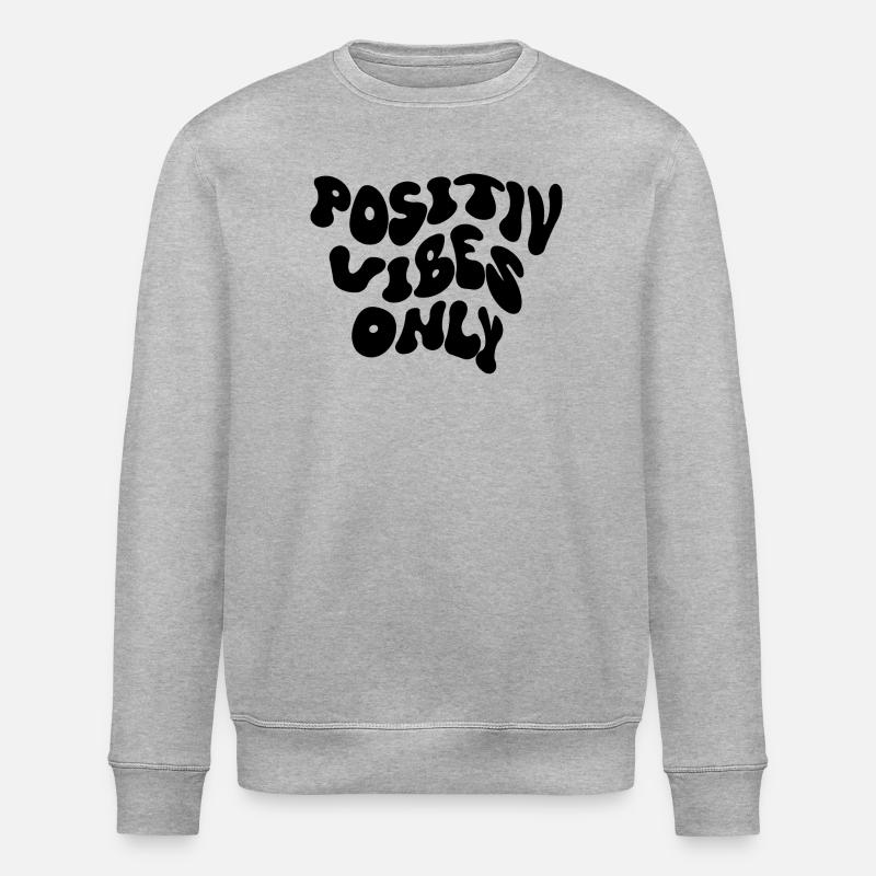 Positiv Vibes Only - Stanley/Stella Unisex Bio-Sweatshirt ROLLER - Grau meliert