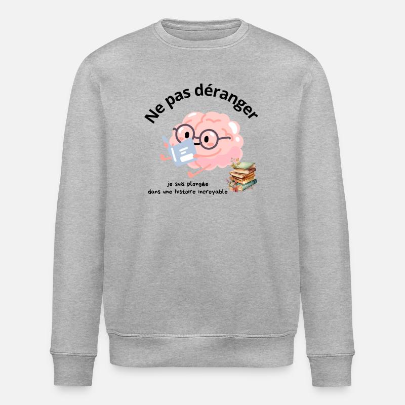 Ne pas déranger lecture - Sweat bio ROLLER Stanley/Stella Unisexe - gris chiné