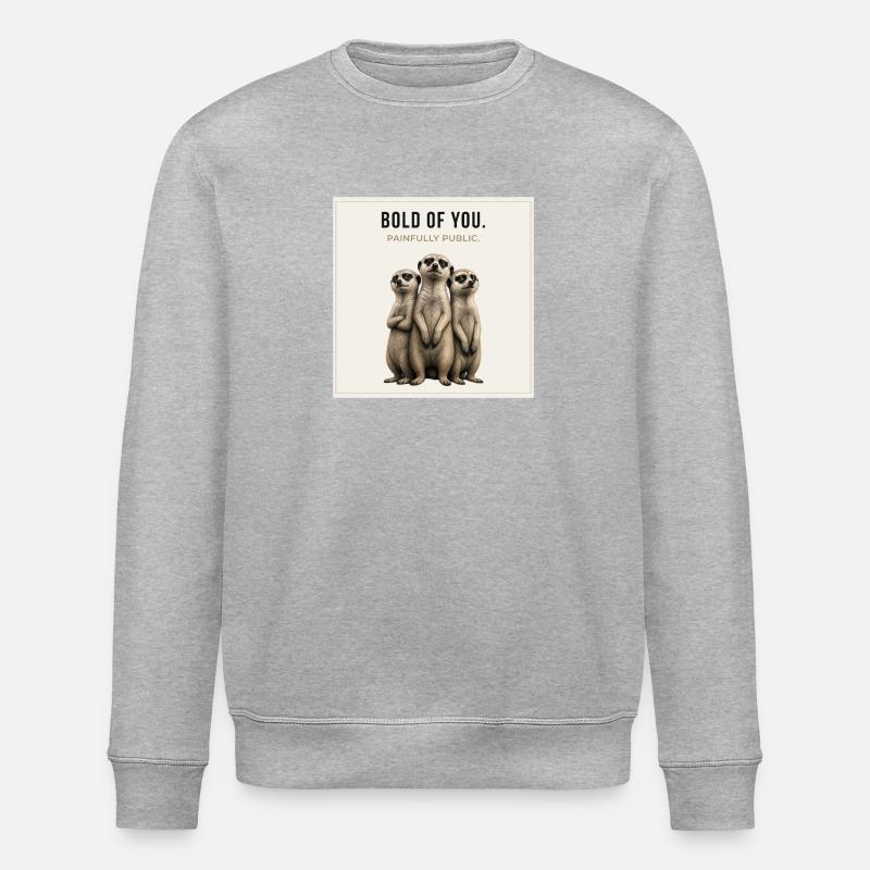 Kühn von dir. – Sarkastisches Erdmännchen-Design - Stanley/Stella Unisex Bio-Sweatshirt ROLLER - Grau meliert