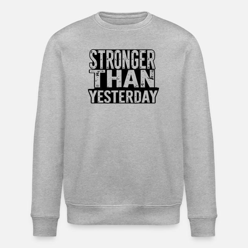 Plus fort qu’hier - Sweat bio ROLLER Stanley/Stella Unisexe - gris chiné