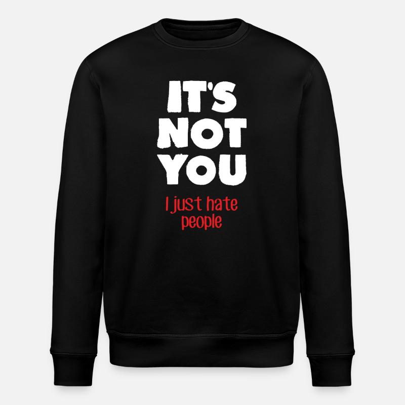I hate people (dark) - Stanley/Stella ROLLER Unisex Organic Sweatshirt - black