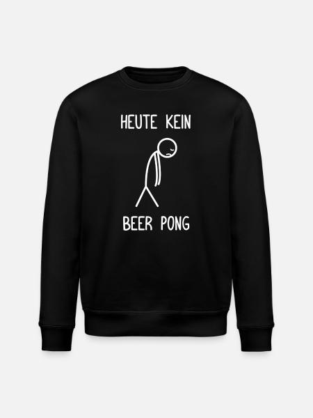 No Beer Pong Beer Pong Today - Stanley/Stella ROLLER Unisex Organic Sweatshirt - black