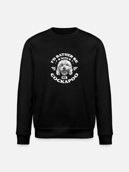 Rather be with my cockapoo - Stanley/Stella ROLLER Unisex Organic Sweatshirt - black