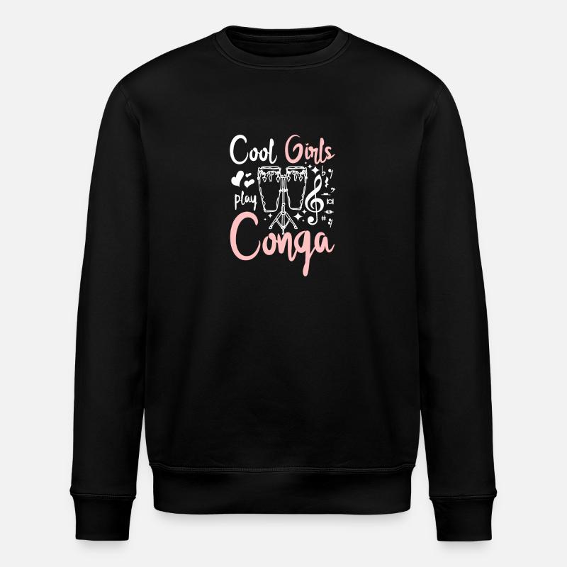 Cool girls play conga - Stanley/Stella ROLLER Unisex Organic Sweatshirt - black