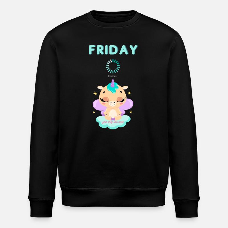 Friday loading, you only live once,Weekend - Stanley/Stella Unisex Bio-Sweatshirt ROLLER - Schwarz