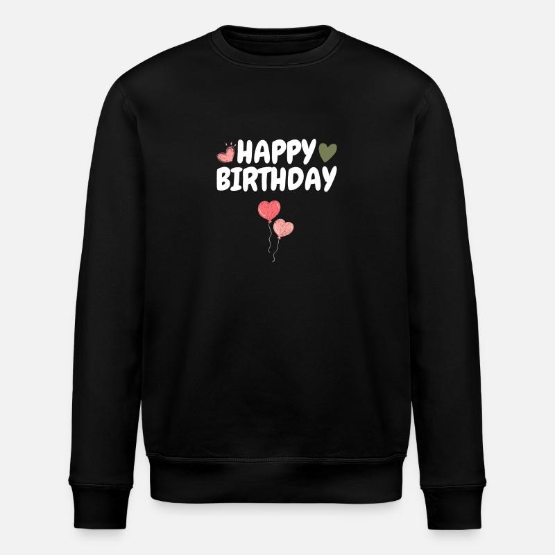 Happy Birthday - Stanley/Stella Unisex Bio-Sweatshirt ROLLER - Schwarz