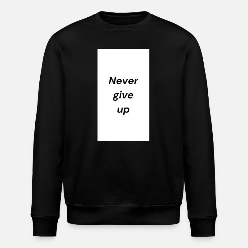 Motivierende Never Give Up Botschaft - Stanley/Stella Unisex Bio-Sweatshirt ROLLER - Schwarz