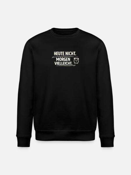 Today not tomorrow maybe - Stanley/Stella ROLLER Unisex Organic Sweatshirt - black