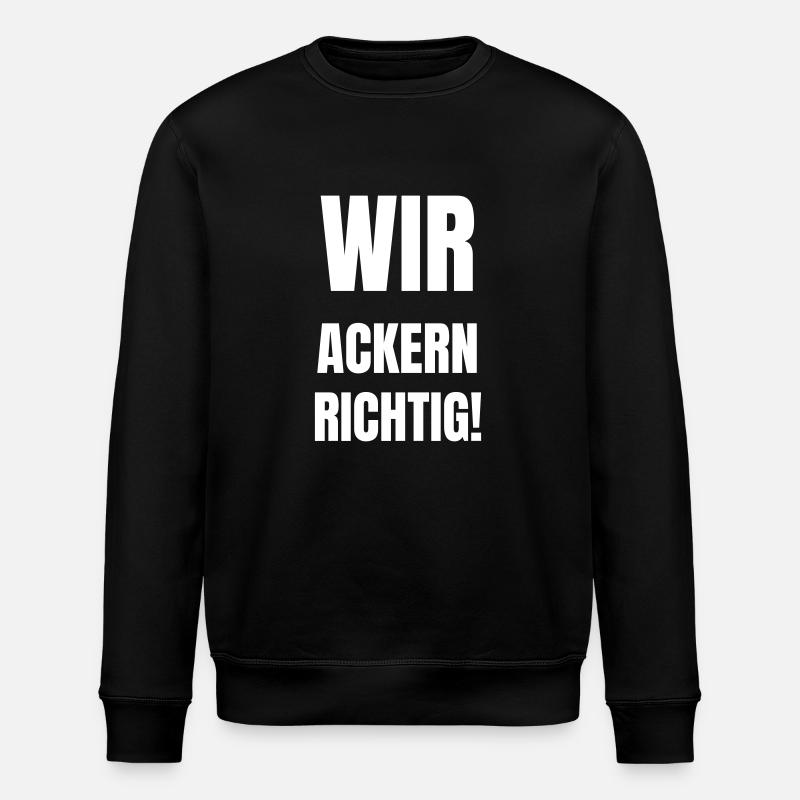 We're really ploughing! - Stanley/Stella ROLLER Unisex Organic Sweatshirt - black