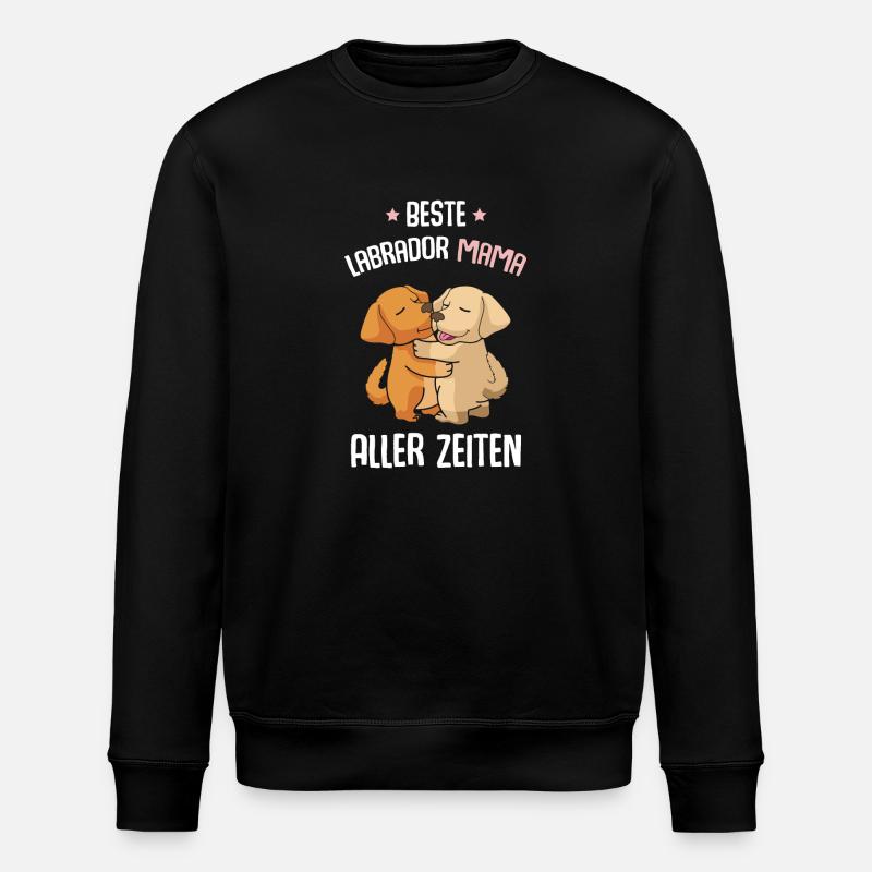 Best Labrador Mom - Stanley/Stella ROLLER Unisex Organic Sweatshirt - black