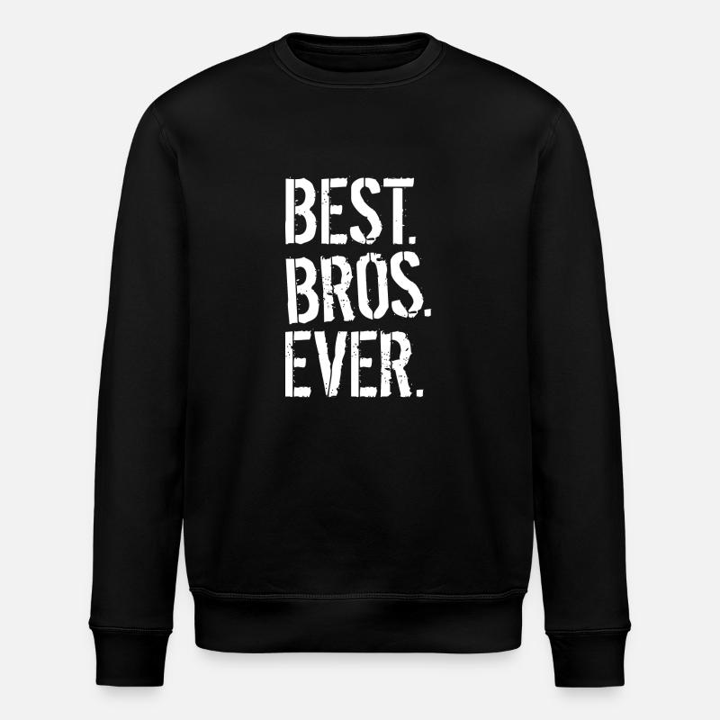 BEST. BROS. EVER. - Stanley/Stella Unisex Bio-Sweatshirt ROLLER - Schwarz