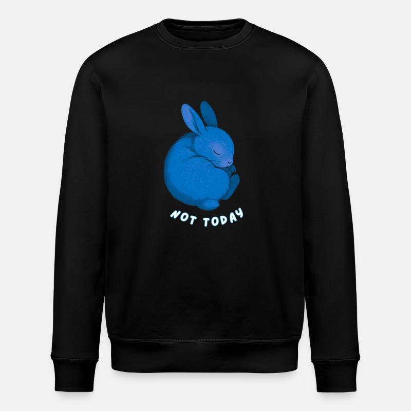 Rabbit - Not Today - Stanley/Stella ROLLER Unisex Organic Sweatshirt - black