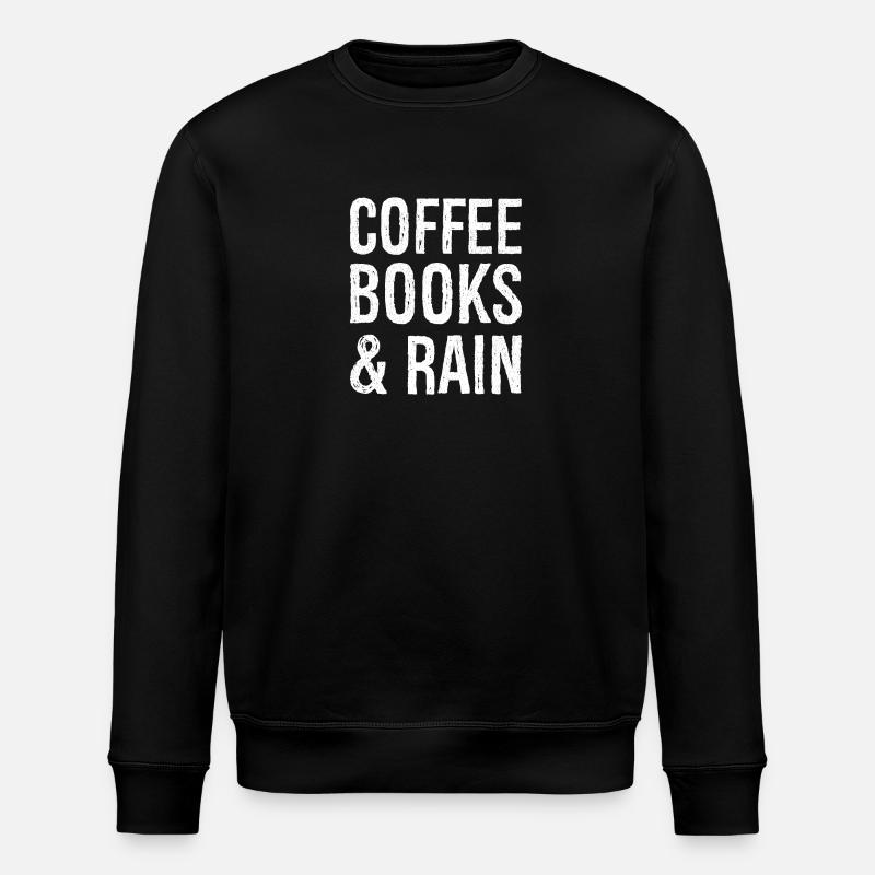Kaffebøger regn sjov skjorte - Stanley/Stella økologisk unisex-sweatshirt ROLLER - sort