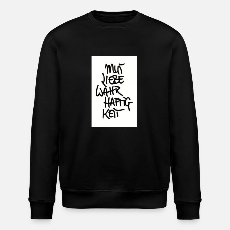 COURAGE, AMOUR, VÉRACITÉ - Sweat bio ROLLER Stanley/Stella Unisexe - noir