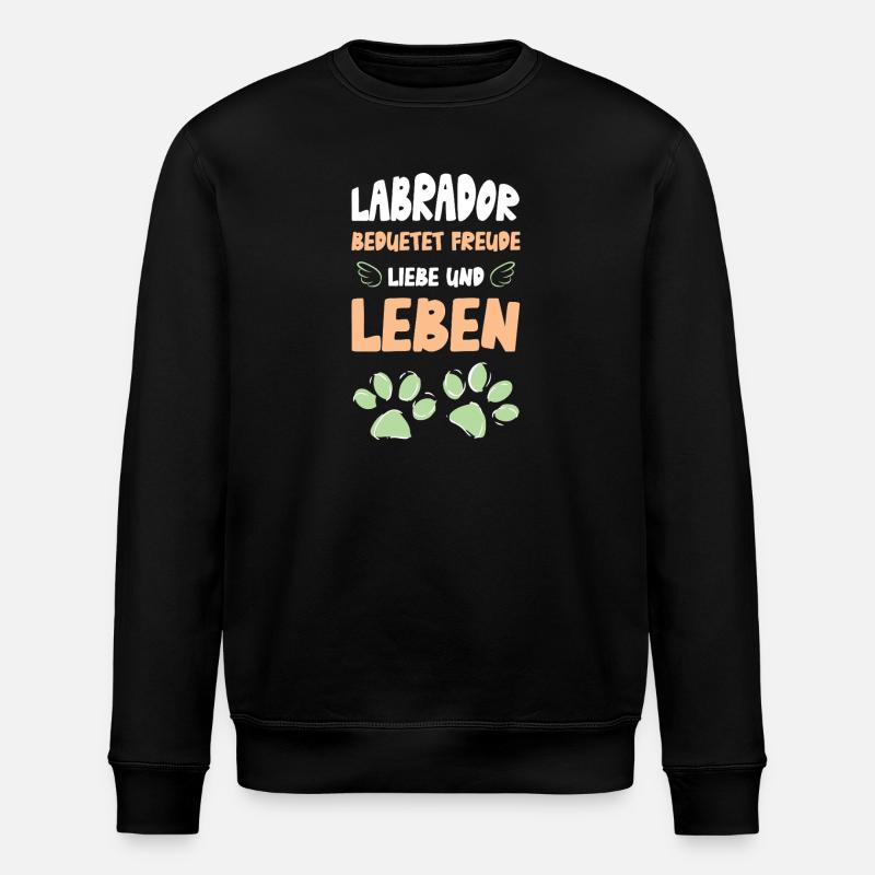 Labrador Freude Liebe Leben - Stanley/Stella Unisex Bio-Sweatshirt ROLLER - Schwarz