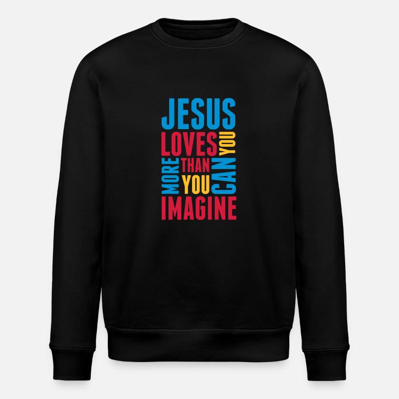 jesus_loves_you_more_3 - Sweat bio ROLLER Stanley/Stella Unisexe - noir