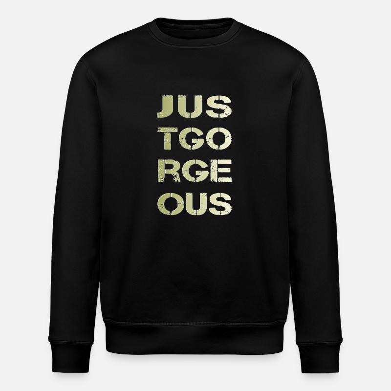 just gorgeous - Stanley/Stella ROLLER Unisex Organic Sweatshirt - black