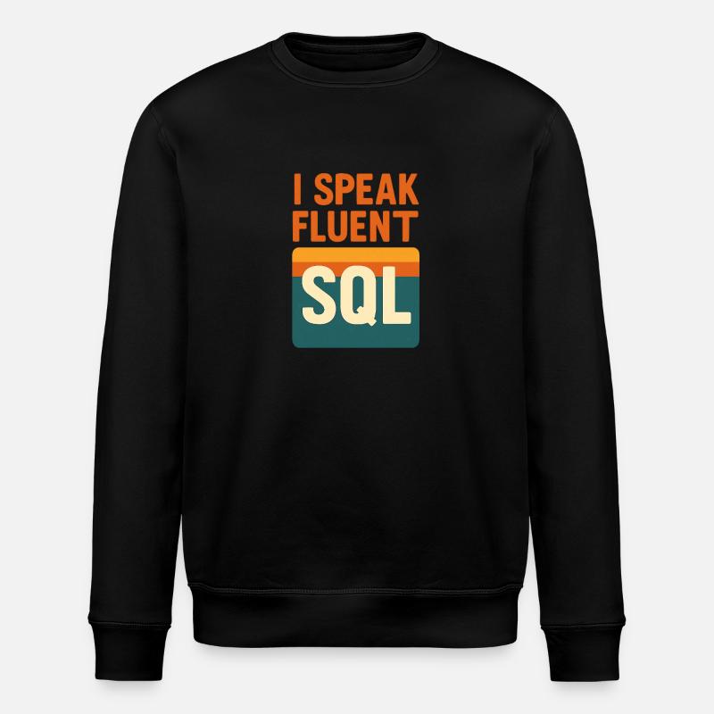 I speak SQL - Stanley/Stella ROLLER Unisex Organic Sweatshirt - black