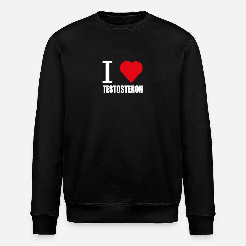 J'AIME TESTOSTÉRONE BLANC - Sweat bio ROLLER Stanley/Stella Unisexe - noir