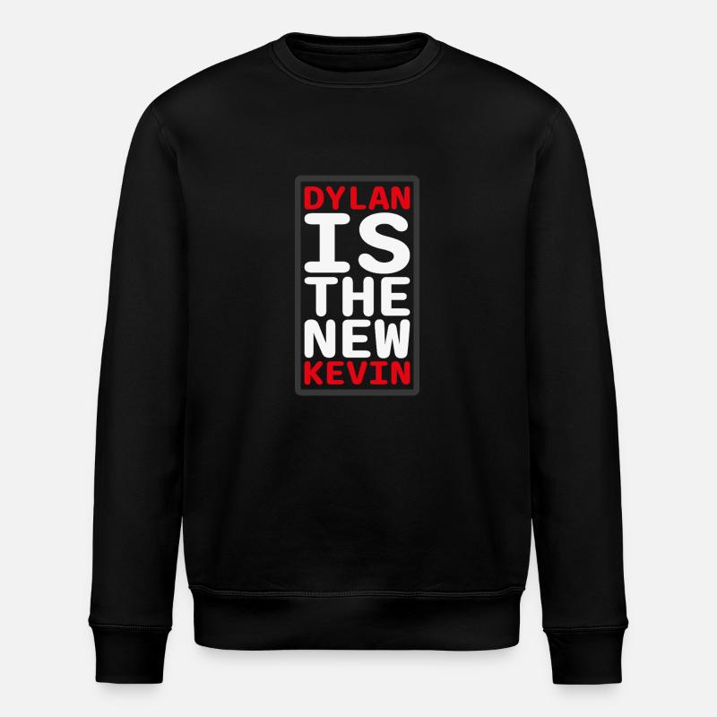 Dylan Is The New Kevin - Stanley/Stella ROLLER Unisex Organic Sweatshirt - black