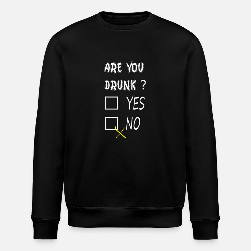Are you drunk? - Stanley/Stella ROLLER Unisex Organic Sweatshirt - black