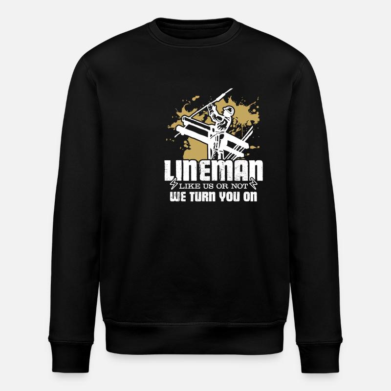 Lineman Turn You On - Stanley/Stella ROLLER Unisex Organic Sweatshirt - black