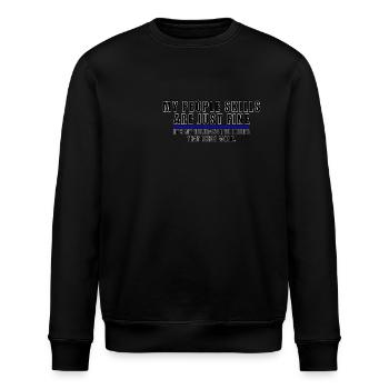 My People Skills Are Fine-Funny Sarcastic Sayings - Stanley/Stella Unisex Bio-Sweatshirt ROLLER - Schwarz - Vorne - Nik (191cm)