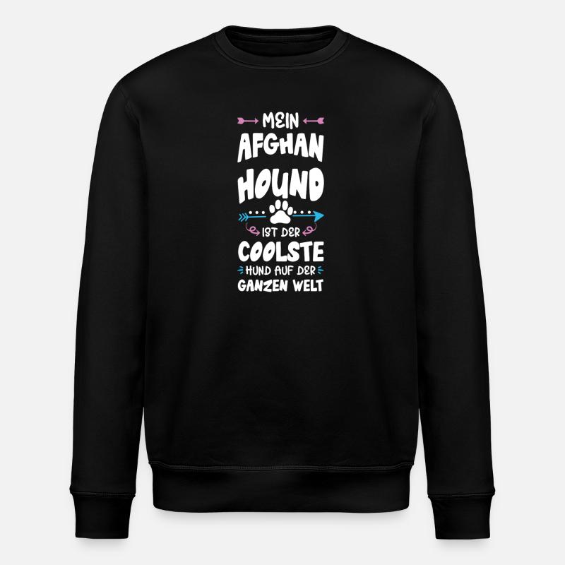 afghan hound hund spruch - Stanley/Stella Unisex Bio-Sweatshirt ROLLER - Schwarz